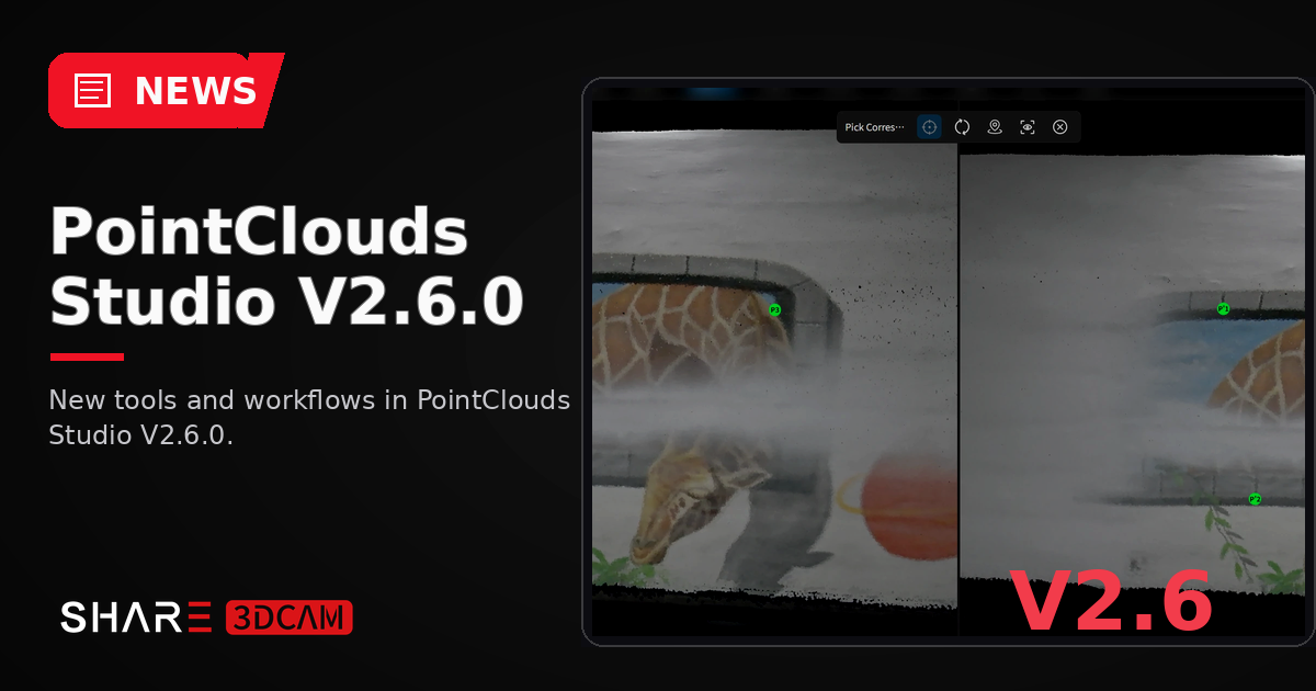 SHARE PointClouds Studio V2.6.0: New Features, Verified Workflows, and Usage Boundaries